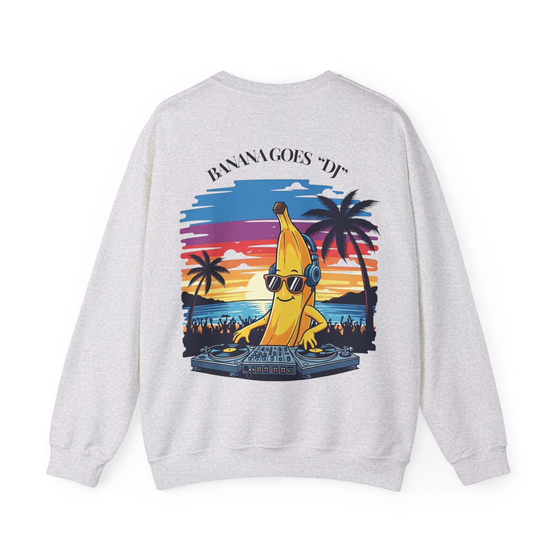 Gray sweatshirt with a banana DJ graphic on the back against a white background